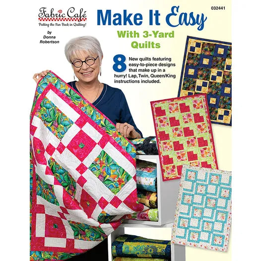 Make It Easy With 3-Yard Quilts