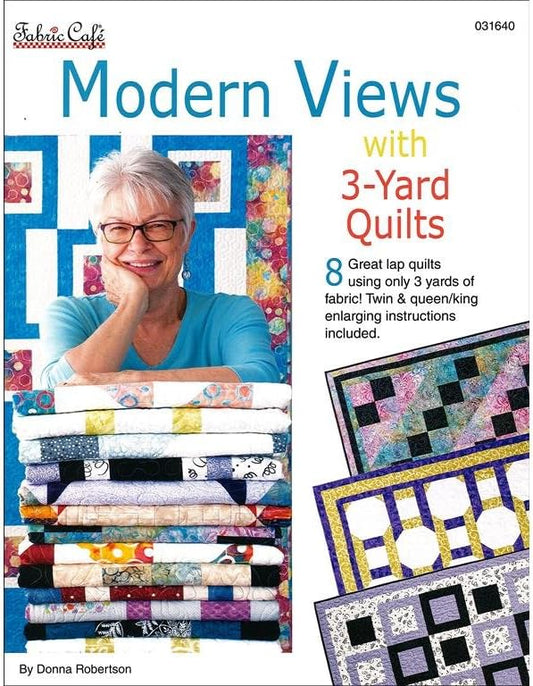Modern Views With 3-Yard Quilts